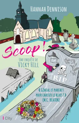 1, Scoop !, Une enquête de Vicky Hill