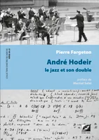 André Hodeir, le jazz et son double