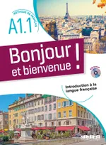 Bonjour et bienvenue ! - En Français A1.1 - Livre + CD, Méthode de français