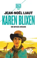 Karen Blixen, Une odyssée africaine