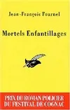 Mortels enfantillages - Prix Cognac 2004
