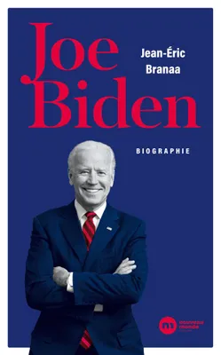 Joe Biden / l'homme qui doit réparer l'Amérique, Biographie
