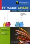 Physique/Chimie 3ème Découverte professionnelle - Livre élève - Éd. 2008