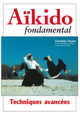 Aïkido fondamental, Techniques avancées