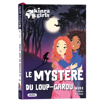 8, Kinra Girls - Destination Mystére - Le mystére du Loup-garou - Tome 8