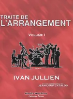 TRAITE DE L'ARRANGEMENT Vol. I, Volume 1