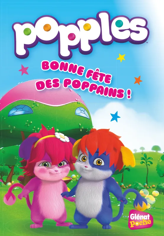 1, Popples - Poche - Tome 01, Bonne fête des poppains Joséphine Lacasse