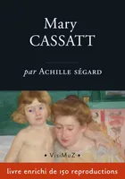 Mary Cassatt, un peintre des enfants et des mères
