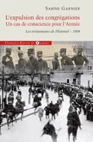 L'expulsion des congrégations, un cas de conscience pour l'Armée, Les événements de Ploërmel - 1904