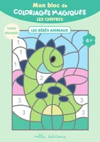 Mon bloc de coloriages magiques - Les chiffres - Les bébés animaux, 32 coloriages à révéler ! + Feuilles détachables