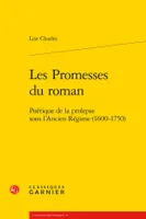 Les promesses du roman, Poétique de la prolepse sous l'ancien régime (1600-1750)