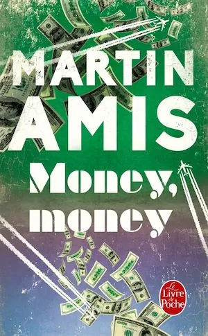 Money, Money Martin Amis