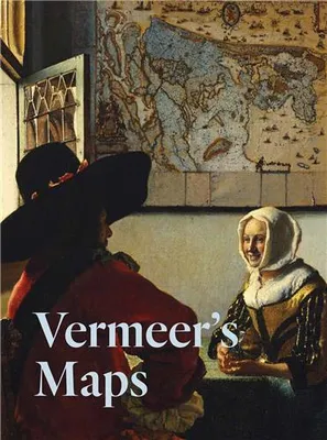 Vermeer's Maps /anglais