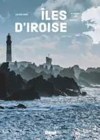 Îles d'Iroise, Ouessant, Molène, Sein. Nature(s) humaine(s)