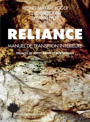Reliance, Manuel de transition intérieure