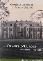 Orages d'Europe, Souvenirs 1899-1950