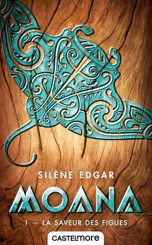1, Moana, T1 : La Saveur des figues Silène Edgar