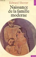 Naissance de la famille moderne, XVIII.-XX2 siècle