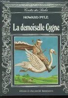 Demoiselle cygne (La), - TRADUIT DE L'AMERICAIN