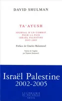 Ta'ayush, Journal d'un combat pour la paix, Israël-Palestine (2002-2005), journal d'un combat pour la paix, Israël-Palestine 2002-2005