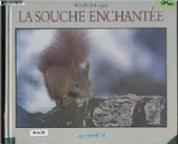 Souche enchantee (La)