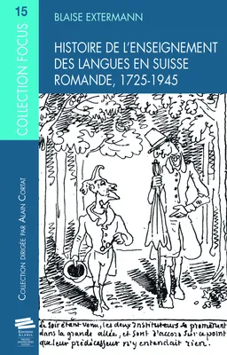 Histoire de l'enseignement des langues en Suisse romande 1725-1945