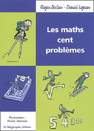 Livres Sciences et Techniques Mathématiques Les Maths Cent Problèmes Roger Beslon, Daniel Lignon