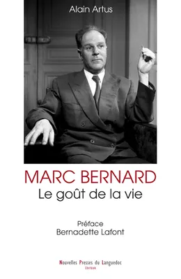 Marc Bernard - le goût de la vie, Le goût de la vie