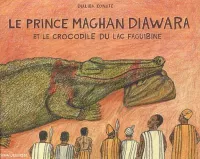 PRINCE MAGHAN DIAWARA ET LE CROCODILE...