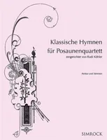 Classic Hymns for Trombone Quartet, arranged by Rudi Köhler. 4 trombones. Partition et parties.