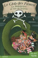 1, Le Club des Pirates T1 - La Malédiction de l'île du Serpent