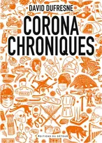 Corona chroniques, Lundi 16 mars 2020-lundi 11 mai 2020