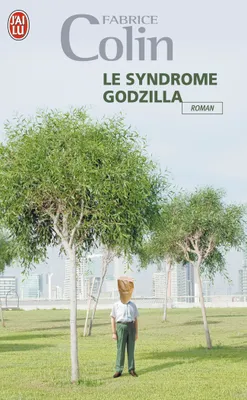 Le syndrome Godzilla, roman