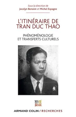 L'itinéraire de Tran Duc Thao, Phénoménologie et transfert culturel / Phénoménologie et matérialisme dialectique