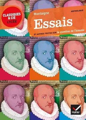 Essais (extraits), texte original et traduction en français moderne