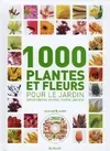 1000 PLANTES ET FLEURS POUR LE JARDIN : GUIDE + DVD