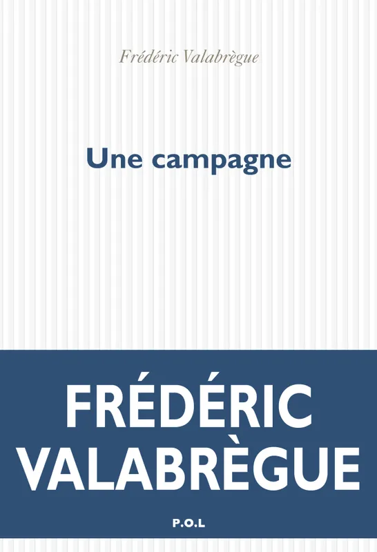 Livres Littérature et Essais littéraires Romans contemporains Francophones Une campagne Frédéric Valabrègue