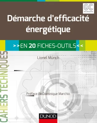 Démarche d'efficacité énergétique - en 20 fiches-outils, en 20 fiches-outils