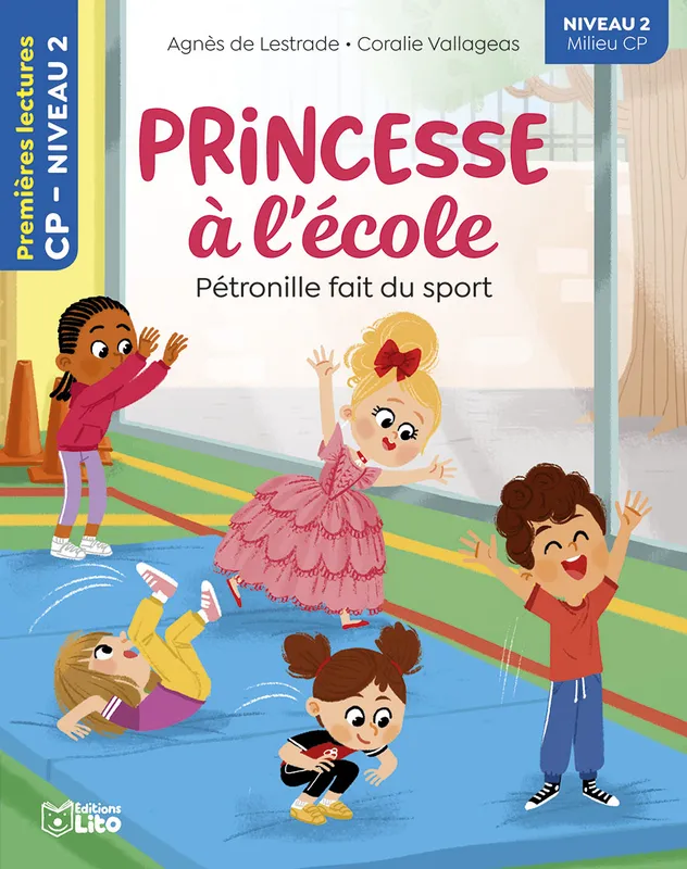 Princesse à l'école / Pétronille fait du sport : niveau 2, milieu CP Coralie Vallageas, Agnès de Lestrade