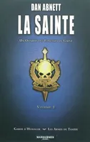 Les fantômes de Gaunt, Volume 1, La sainte, une anthologie de Warhammer 40000