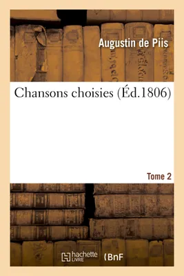 Chansons choisies. Tome 1