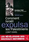 COMMENT ISRAEL EXPULSA LES PALESTINIENS (1947-1949), 1947-1949