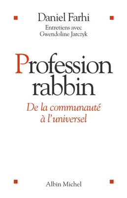 Profession Rabbin, De la communauté à l'universel