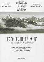Everest : trois récits mythiques, Avant-premières à l'Everest - Everest 78 - Everest sans oxygène