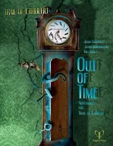 Trail of Cthulhu: Out of Time