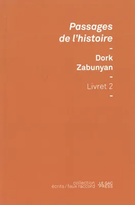 PASSAGES DE L'HISTOIRE - DORK ZABUNYAN