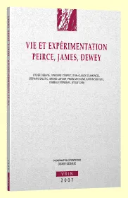 Vie et expérimentation, Peirce, James, Dewey