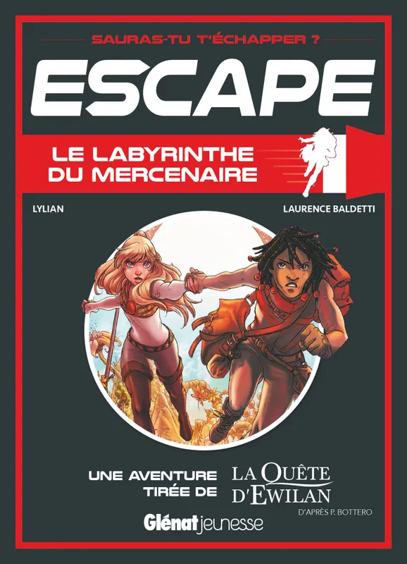 Livres Jeunesse de 6 à 12 ans Romans Escape ! Le Labyrinthe du mercen, Le labyrinthe du mercenaire / une aventure de la quête d'Ewilan, Une aventure de La Quête d'Ewilan Lylian