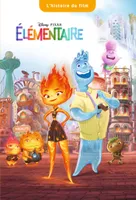 ELEMENTAIRE - L'histoire du film - Disney Pixar