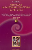 Anthologie de la littérature bretonne au XXème siècle, Tome III, De 1945 à 1968, La littérature 